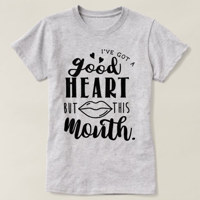 Camiseta Tengo un buen corazón. (Diseño del anverso)