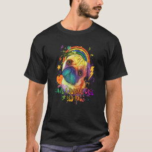Camiseta Tengo un caso grave de pug de cama Bulldog Holandé