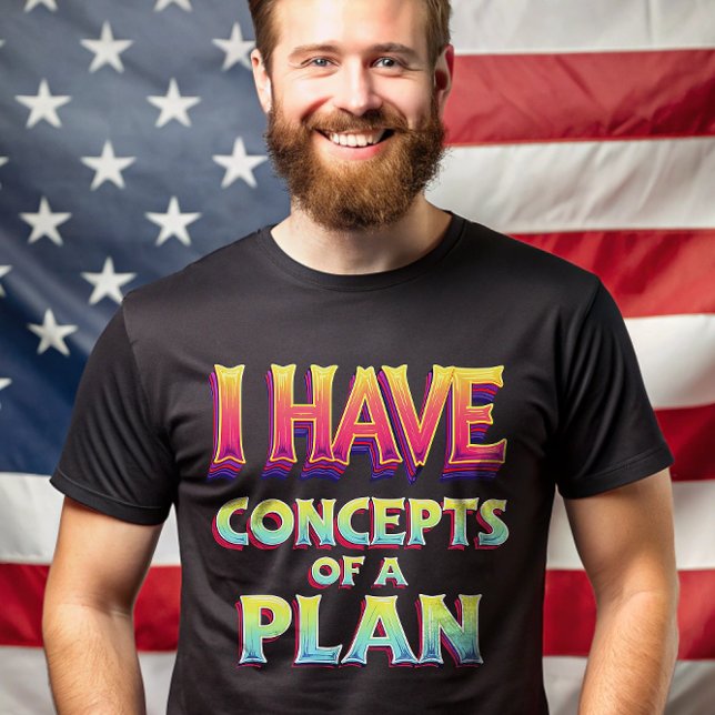 Camiseta Tengo un concepto de un plan de debate sobre Trump (Subido por el creador)