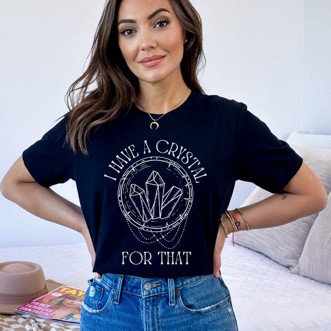 Camiseta Tengo Un Cristal Para Eso | Psíquica Bruja Tarot (Subido por el creador)