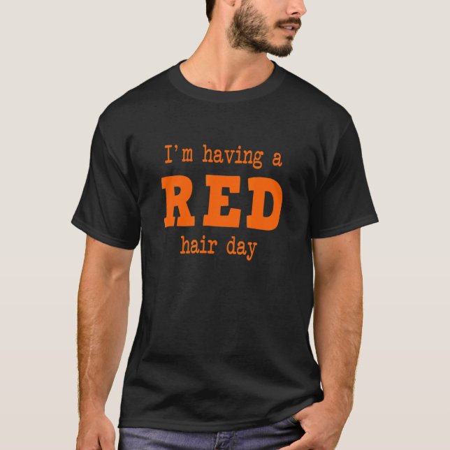 Camiseta TENGO UN DÍA DE PELO ROJO pelirrojo (Anverso)