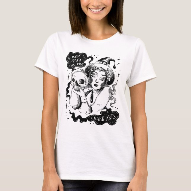 Camiseta Tengo un doctorado en artes oscuras (Anverso)