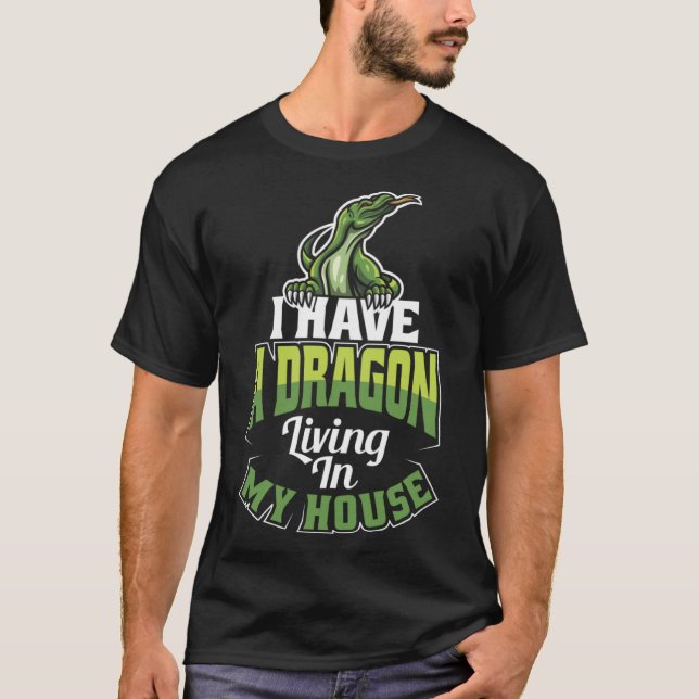 Camiseta Tengo Un Dragón Viviendo En El Lizard De Mi Casa (Anverso)