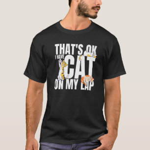 Camiseta Tengo Un Gato En Mi Gato Lap