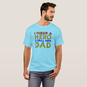 Camiseta Tengo un héroe al que llamo papá
