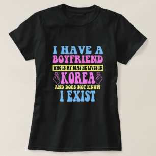 Camiseta Tengo Un Novio Que Es Mi Bias Kpop Lover Kdram