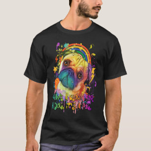 Camiseta Tengo un payaso por perro Es un chiste de Pug Anim