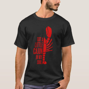 Camiseta Tengo Un Pequeño Cajún En Mi Soul Luisiana Crawfis