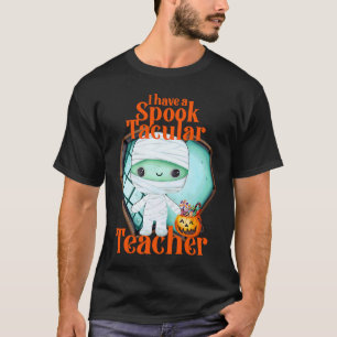 Camiseta Tengo un pequeño Mummy Maestro Espeluznante