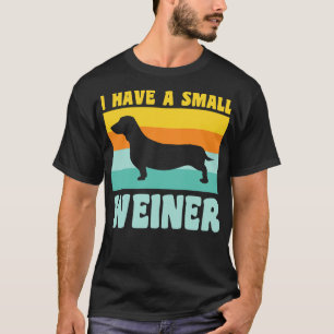 Camiseta Tengo Un Pequeño Weiner Dachshund Dad