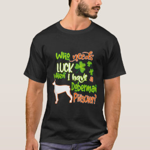 Camiseta Tengo Un Perro Doberman Pinscher Lucky Charm St Pa