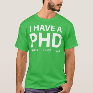 Camiseta Tengo un PHD 22
