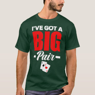 Camiseta Tengo un Póquer divertido y grande