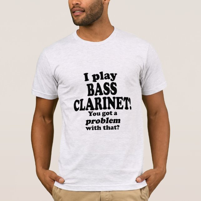 Camiseta Tengo Un Problema Con Eso, Bass Clarinet (Anverso)