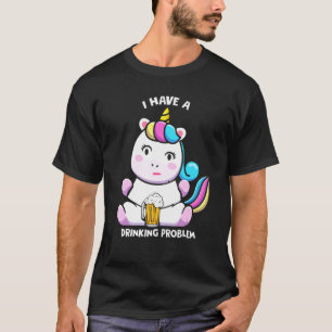 Camiseta Tengo Un Problema De Bebida Graciosa Unicorn Costu