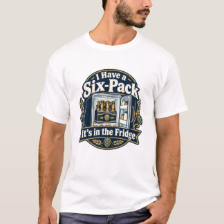 Camiseta Tengo un Six-Pack. Está en la nevera Cerveza