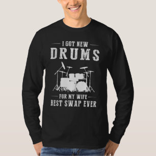 Camiseta Tengo Un Tambor Para Mi Esposa El Mejor Intercambi