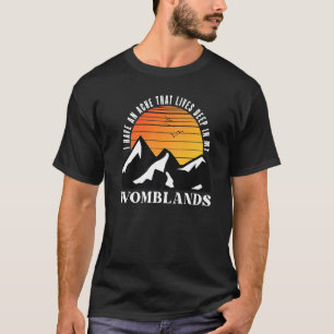 Camiseta Tengo Una Ache Que Vive Profundamente En Mis Mujer