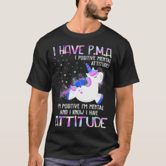 Camiseta Tengo una actitud mental positiva de PMA. Soy posi