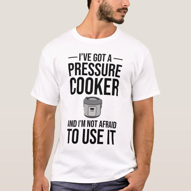 Camiseta Tengo una cocina a presión (Anverso)