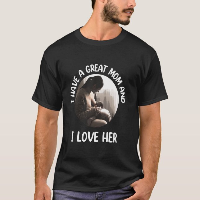 Camiseta Tengo Una Gran Mamá Y Amo A Su Divertida Mamá M (Anverso)