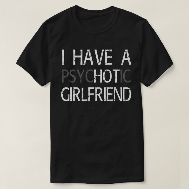 Camiseta Tengo Una Novia Psicótica (Diseño del anverso)
