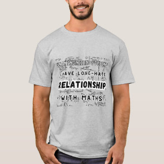Camiseta Tengo una relación de odio con las matemáticas