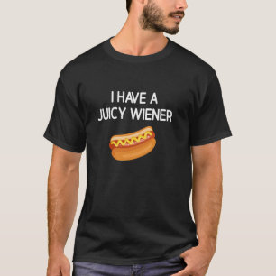 Camiseta Tengo una salchicha jugosa, Divertido, Chistes, Sa