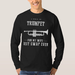 Camiseta Tengo una Trumpet para mi esposa - el mejor interc