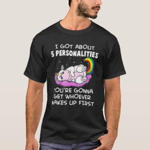 Camiseta Tengo unas 5 personalidades que vas a conseguir a