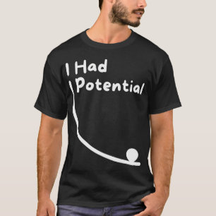 Camiseta Tenía chistes de ciencia potenciales y humor ident