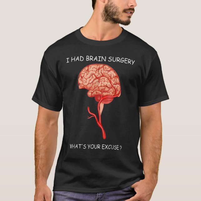 Camiseta Tenía Cirugía Cerebral Excusa Sobreviviente de Cir (Anverso)