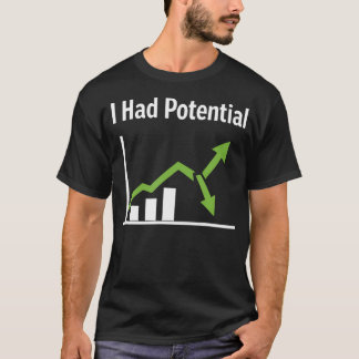 Camiseta Tenía potencial cita divertida humor sarcástico de