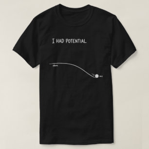 Camiseta Tenía potencial humor divertido de procrastinación