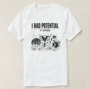 Camiseta Tenía Potencial Se Venció Divertido Agotamiento Un