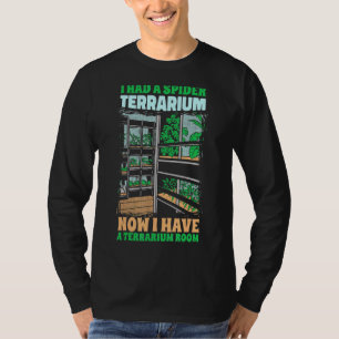 Camiseta Tenía Un Terrario De Spider Tarantulas