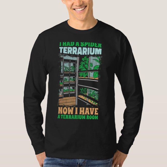 Camiseta Tenía Un Terrario De Spider Tarantulas (Anverso)