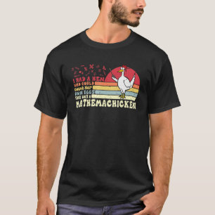 Camiseta Tenía Una Gallina Que Podía Contar Sus Propios Hue