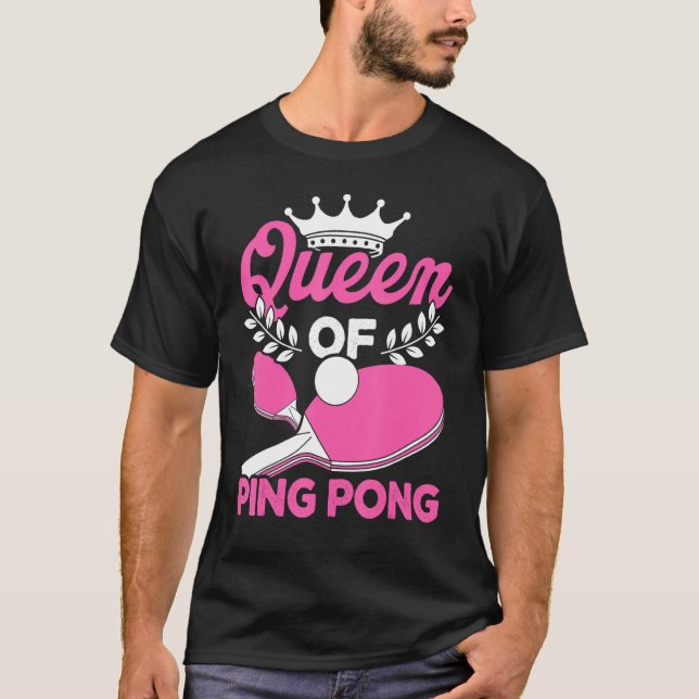 Camiseta Tenis de la Reina de Ping Pong (Anverso)