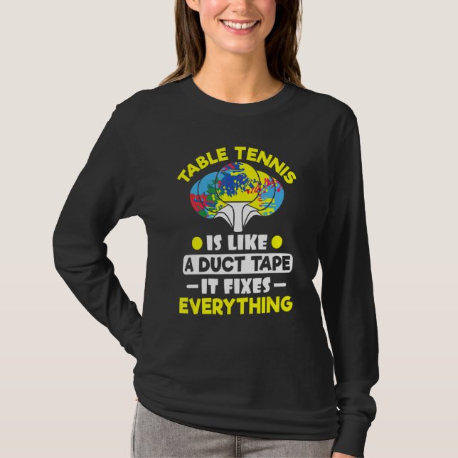 Camiseta Tenis De Mesa Como Una Cinta De Ducado Que Arregla (Anverso)