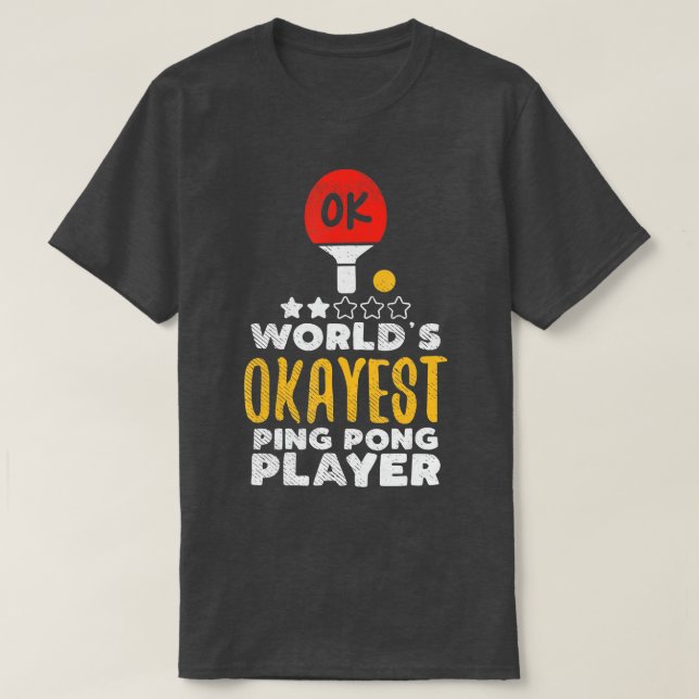 Camiseta Tenis de mesa divertidos para el mejor jugador de  (Diseño del anverso)