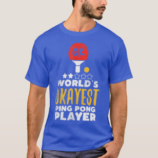 Camiseta Tenis de mesa divertidos para el mejor jugador de