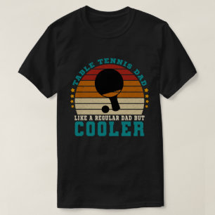 Camiseta Tenis de mesa papá como papá común pero frío