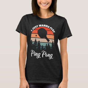 Camiseta Tenis de mesa quiero jugar al ping pong