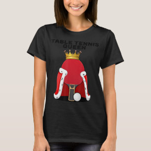 Camiseta Tenis de mesa Reina de ping pong Chicas de mesa