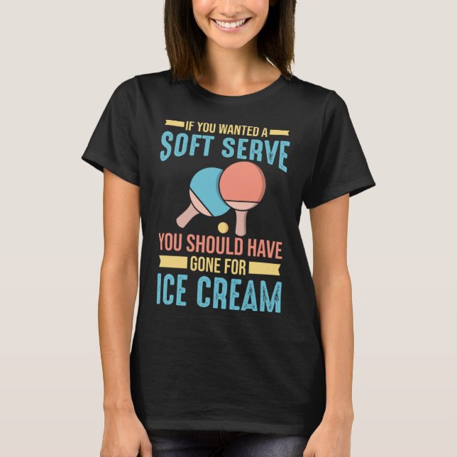 Camiseta Tenis De Mesa Si Querías Un Servicio Suave (Anverso)