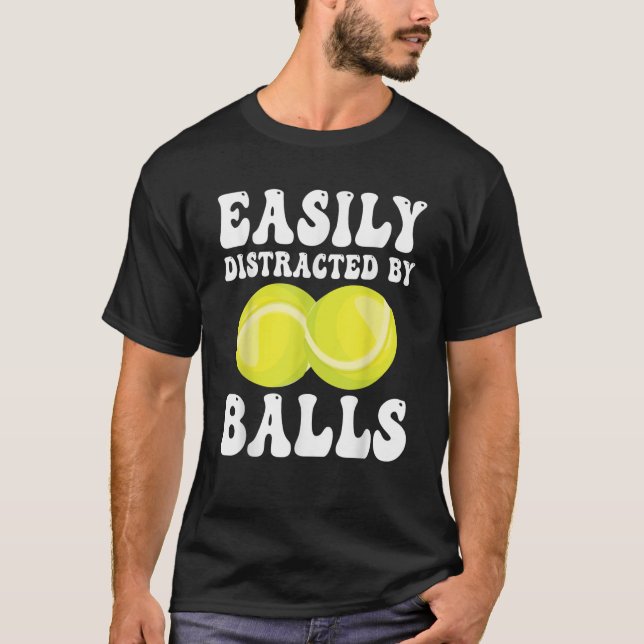 Camiseta Tenis divertidos fácilmente distrados por Balls Hu (Anverso)