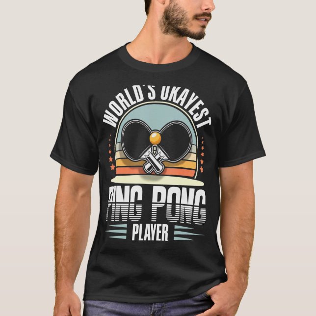 Camiseta Tenis, el mejor jugador de ping pong del mundo (Anverso)