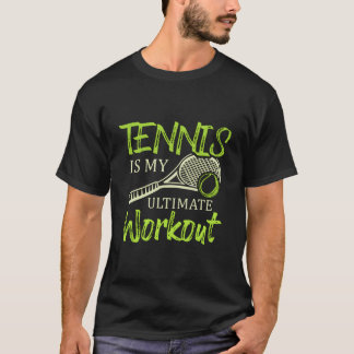 Camiseta Tenis es mi raqueta de entrenamiento definitivo De