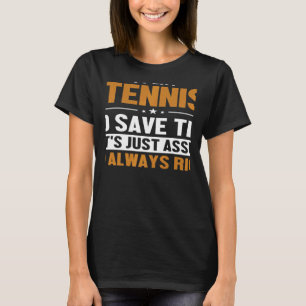 Camiseta Tenis Supongamos que tengo razón Jugador Profesion
